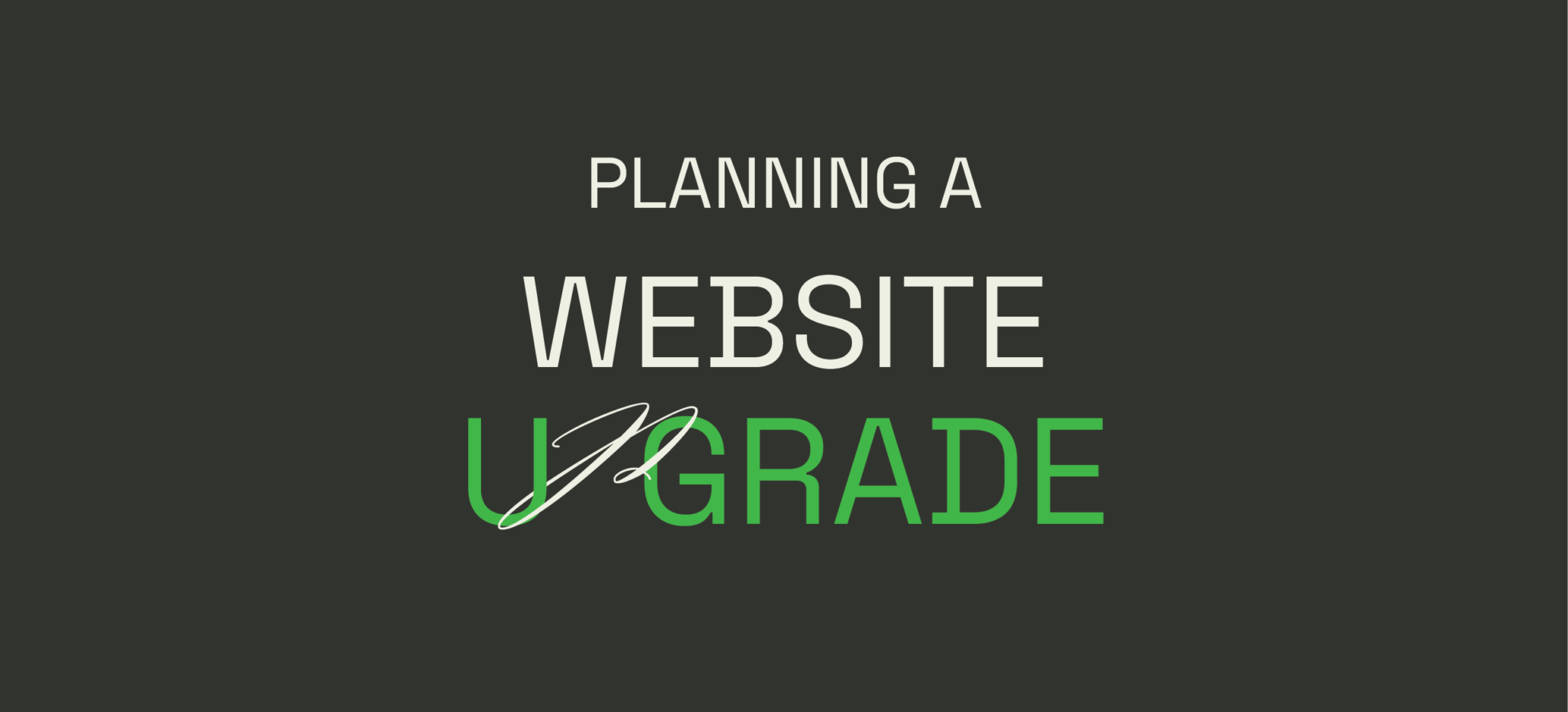 Planning a Website Upgrade